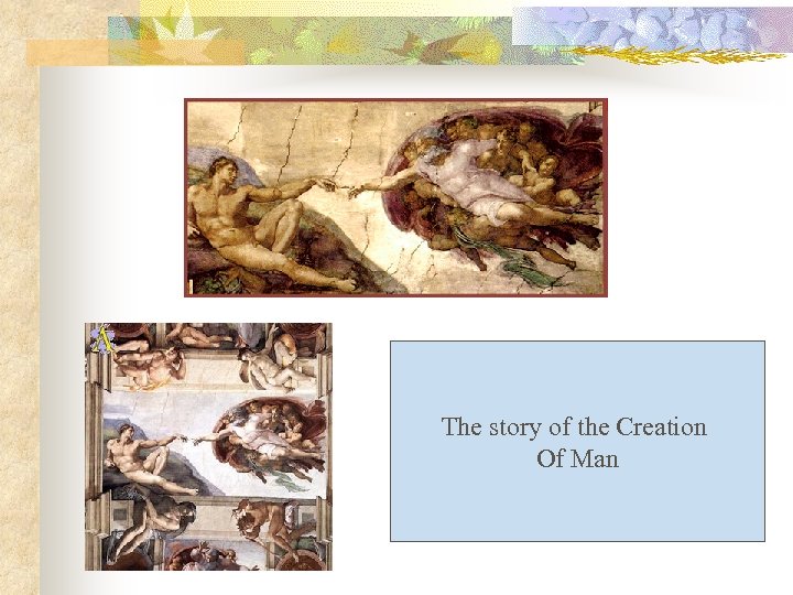 The story of the Creation Of Man 