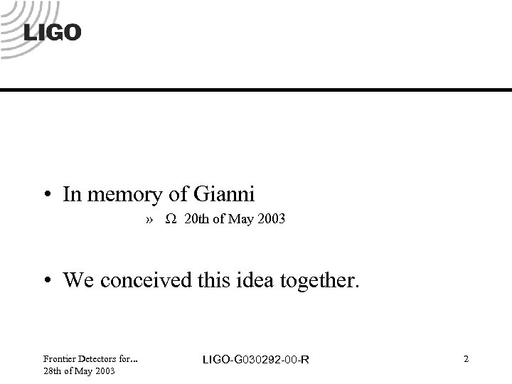  • In memory of Gianni » W 20 th of May 2003 •