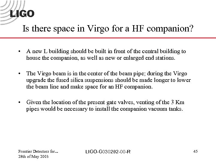 Is there space in Virgo for a HF companion? • A new L building