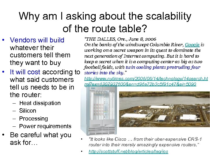 Why am I asking about the scalability of the route table? • Vendors will