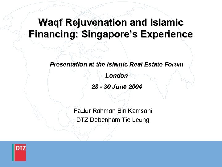 Waqf Rejuvenation and Islamic Financing: Singapore’s Experience Presentation at the Islamic Real Estate Forum
