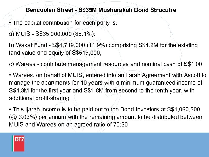 Bencoolen Street - S$35 M Musharakah Bond Strucutre • The capital contribution for each