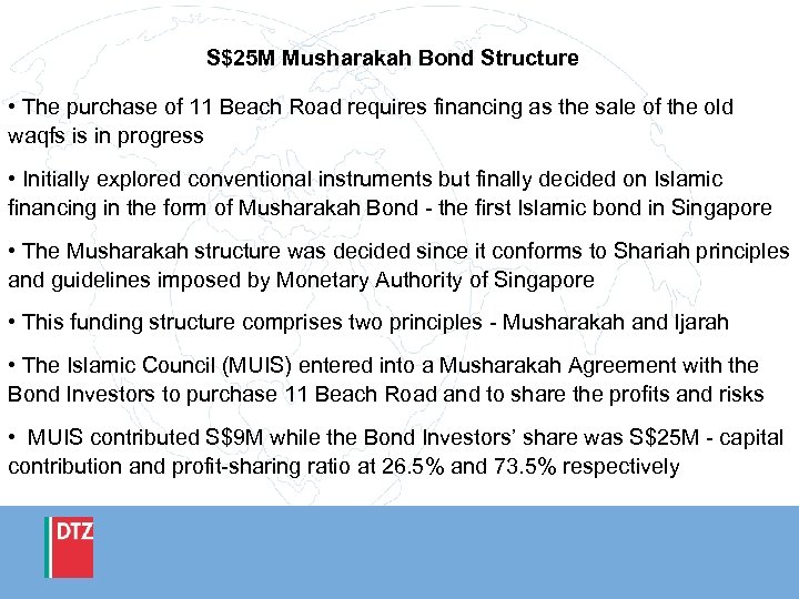 S$25 M Musharakah Bond Structure • The purchase of 11 Beach Road requires financing