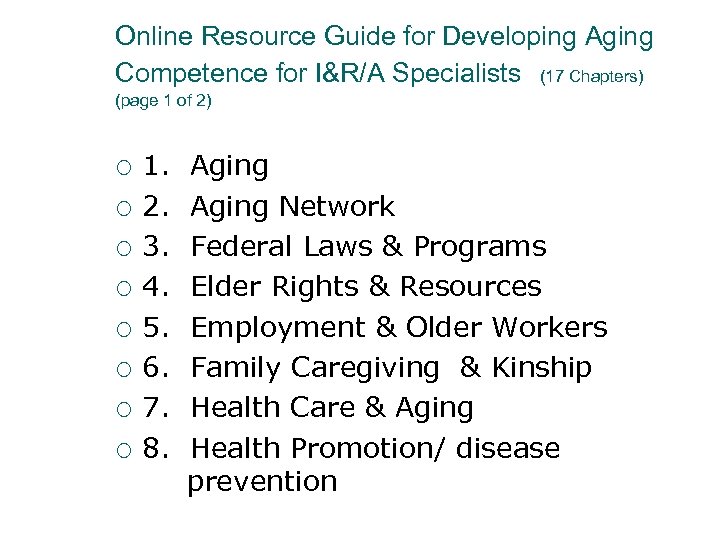 Online Resource Guide for Developing Aging Competence for I&R/A Specialists (17 Chapters) (page 1