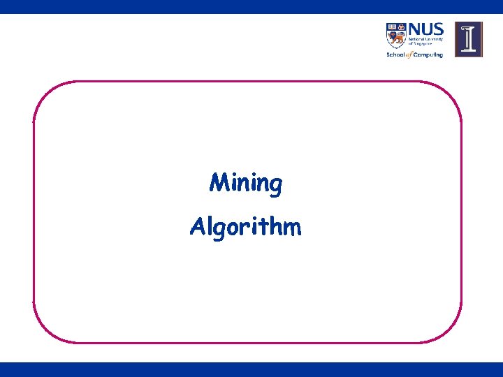 Mining Algorithm 8 