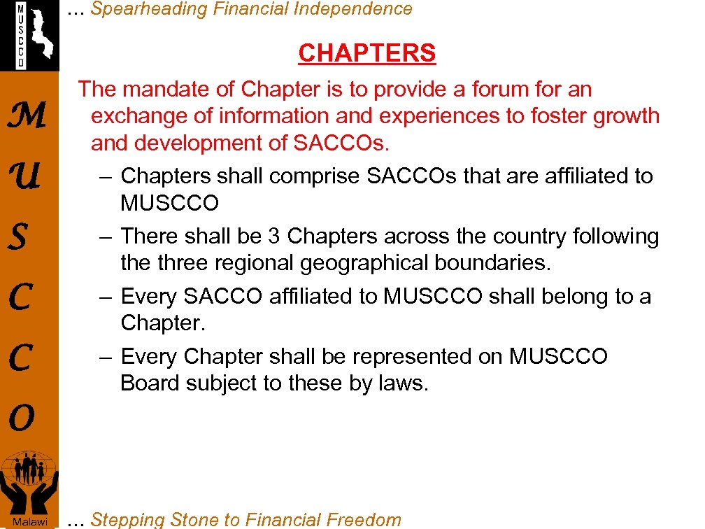 … Spearheading Financial Independence CHAPTERS M U S C C The mandate of Chapter