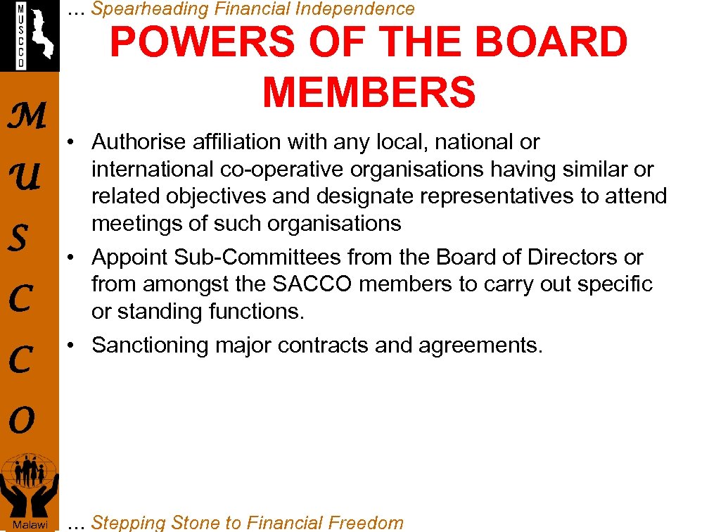 … Spearheading Financial Independence M U S C C POWERS OF THE BOARD MEMBERS