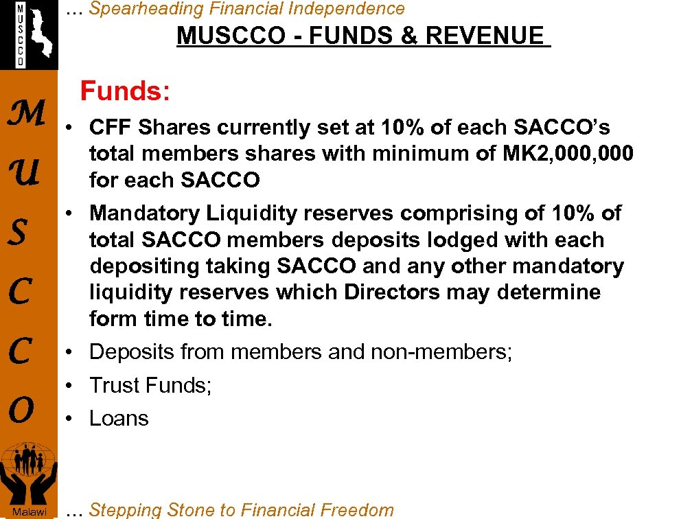 … Spearheading Financial Independence MUSCCO - FUNDS & REVENUE M U S C C