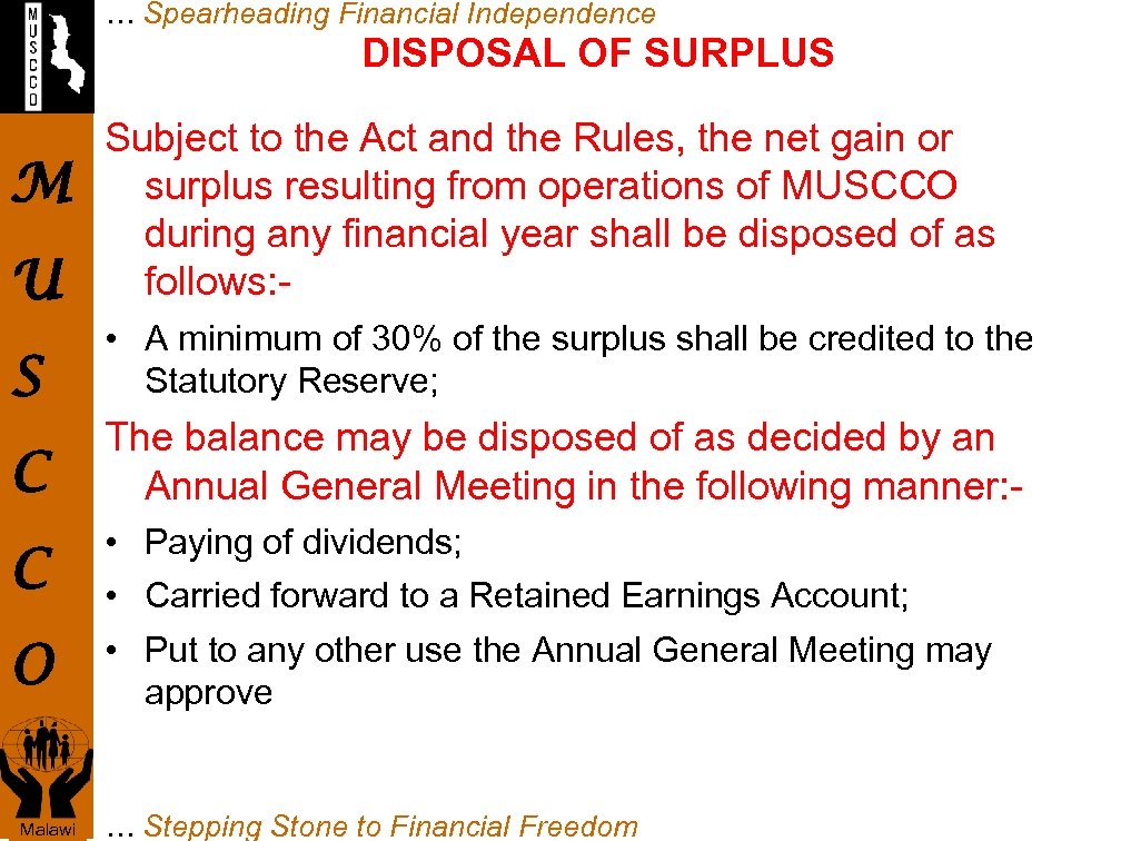 … Spearheading Financial Independence DISPOSAL OF SURPLUS U Subject to the Act and the