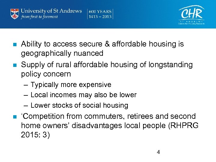 n n Ability to access secure & affordable housing is geographically nuanced Supply of