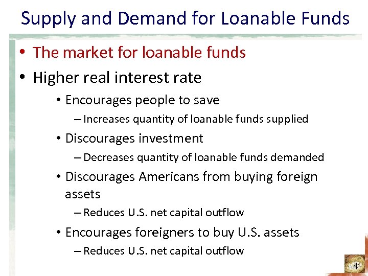 Supply and Demand for Loanable Funds • The market for loanable funds • Higher