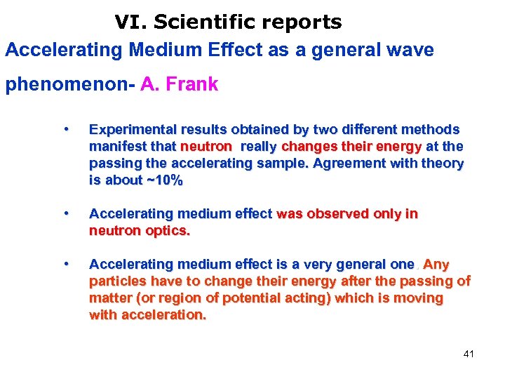 VI. Scientific reports Accelerating Medium Effect as a general wave phenomenon- A. Frank •