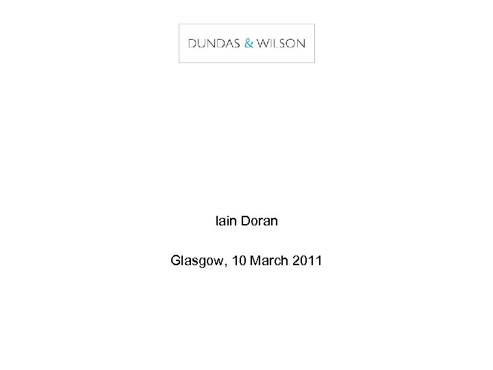 Iain Doran Glasgow, 10 March 2011 