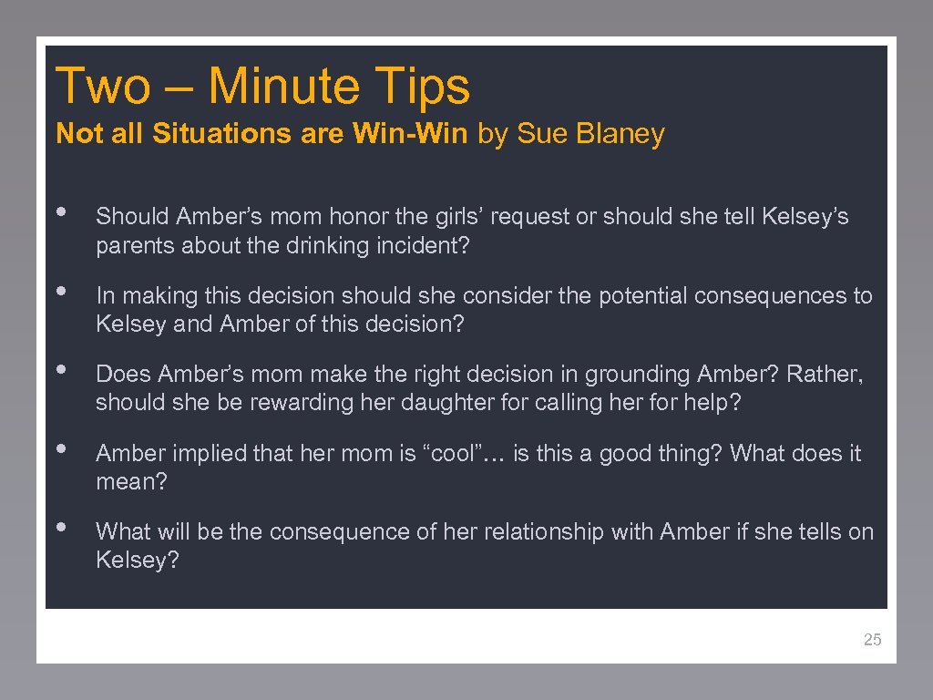 Two – Minute Tips Not all Situations are Win-Win by Sue Blaney • •