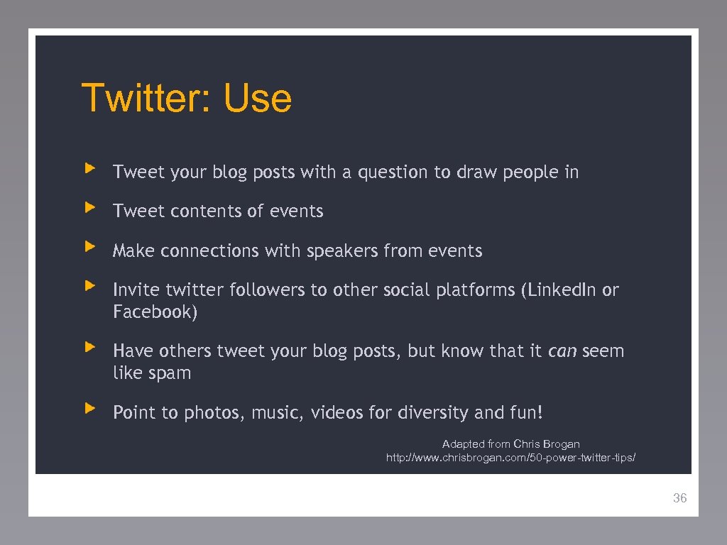 Twitter: Use Tweet your blog posts with a question to draw people in Tweet
