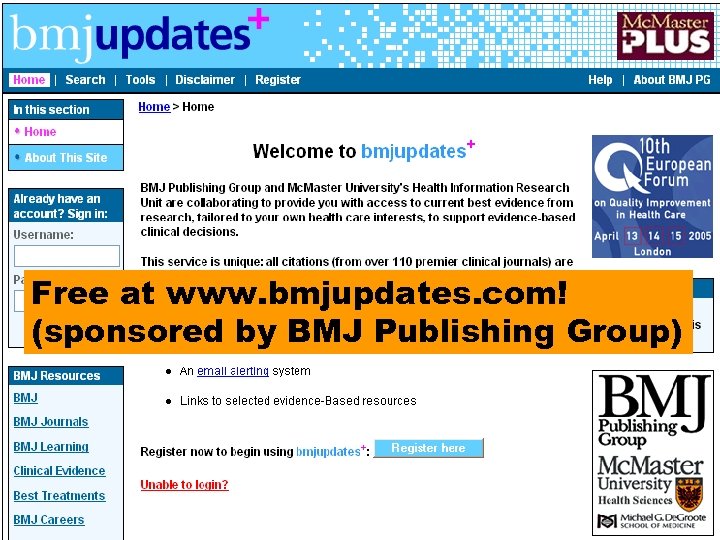 Free EBM literature updating service http: //www. bmjupdates. com Free at www. bmjupdates. com!
