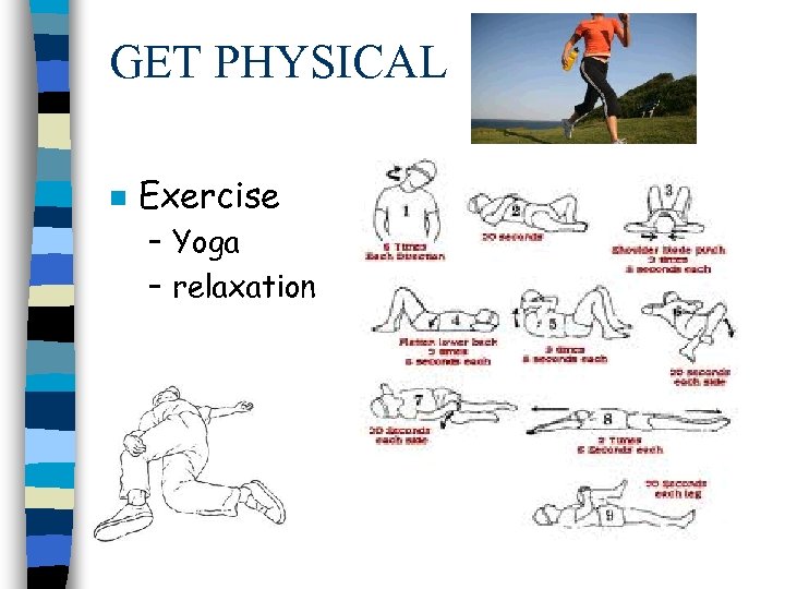 GET PHYSICAL n Exercise – Yoga – relaxation 