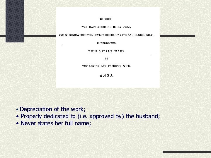  • Depreciation of the work; • Properly dedicated to (i. e. approved by)