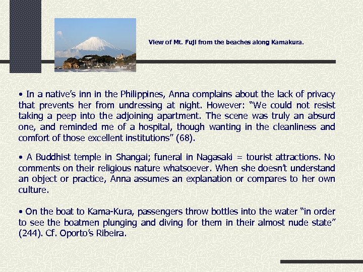 View of Mt. Fuji from the beaches along Kamakura. • In a native’s inn