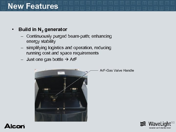 New Features • Build in N 2 generator – Continuously purged beam-path; enhancing energy