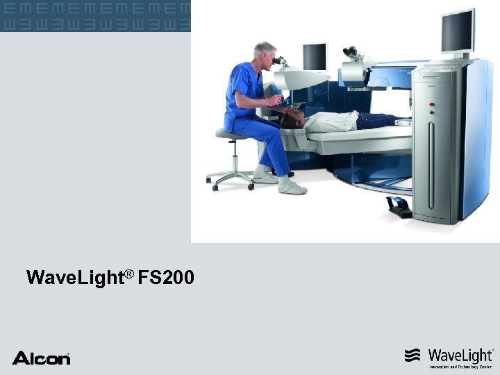 Wave. Light® FS 200 