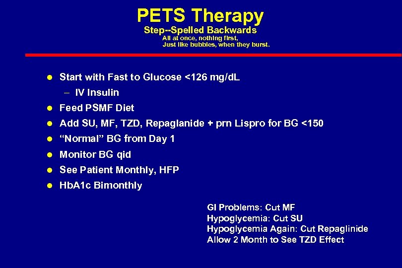 PETS Therapy Step--Spelled Backwards All at once, nothing first, Just like bubbles, when they