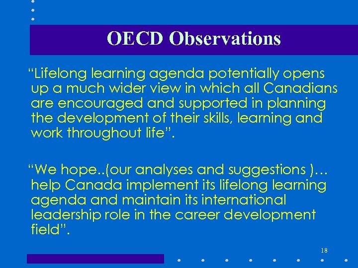 OECD Observations “Lifelong learning agenda potentially opens up a much wider view in which
