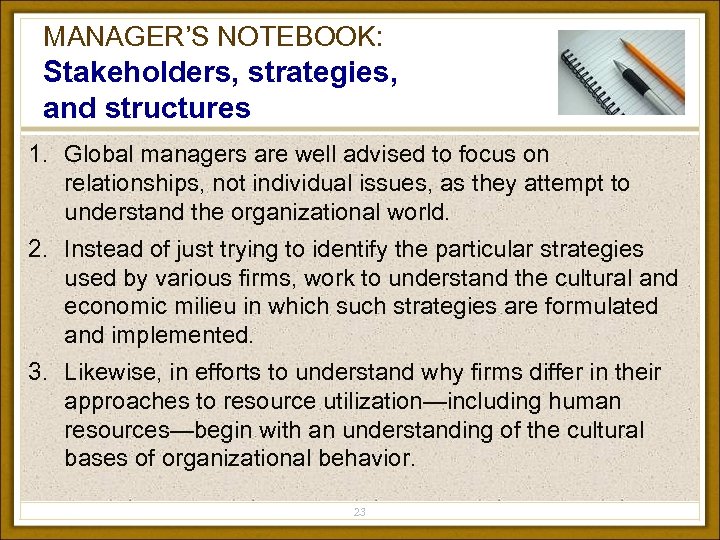 MANAGER’S NOTEBOOK: Stakeholders, strategies, and structures 1. Global managers are well advised to focus