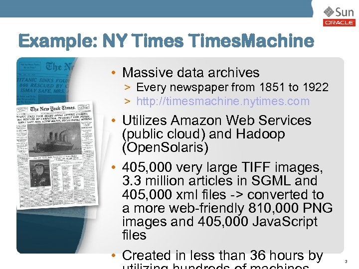 Example: NY Times. Machine • Massive data archives > Every newspaper from 1851 to