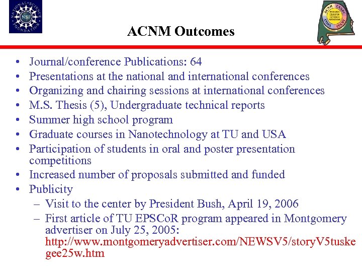 ACNM Outcomes • • Journal/conference Publications: 64 Presentations at the national and international conferences