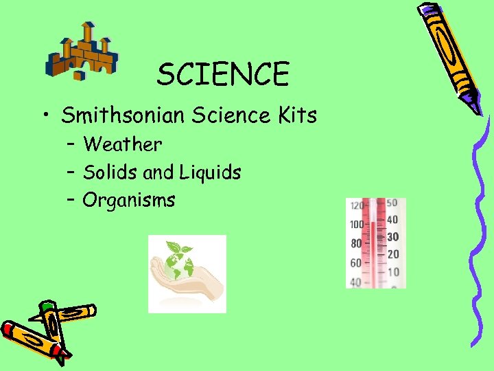 SCIENCE • Smithsonian Science Kits – Weather – Solids and Liquids – Organisms 