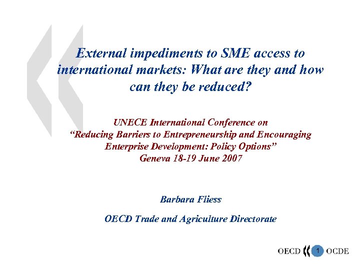 External impediments to SME access to international markets: What are they and how can