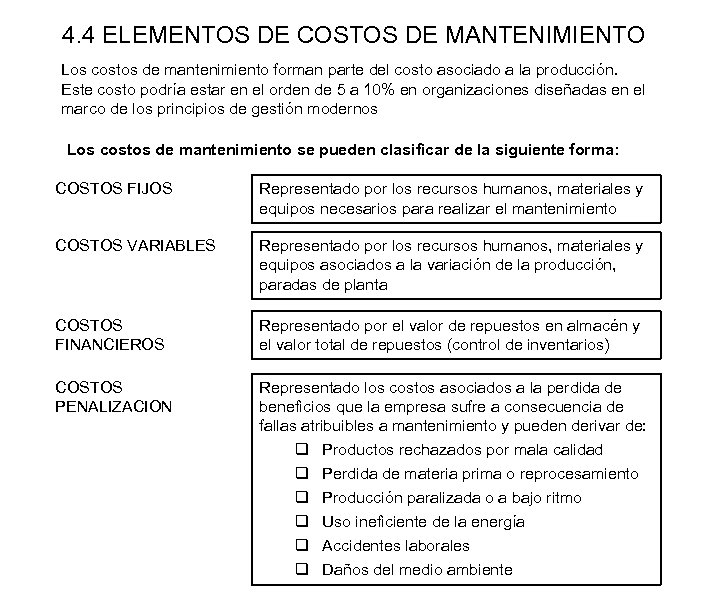 4. 4 ELEMENTOS DE COSTOS DE MANTENIMIENTO Los costos de mantenimiento forman parte del
