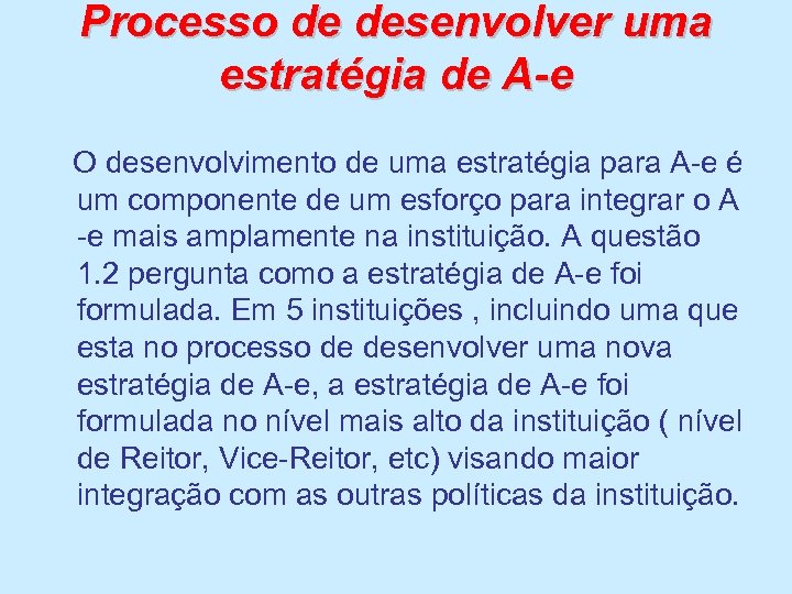 Processo de desenvolver uma estratégia de A-e O desenvolvimento de uma estratégia para A-e