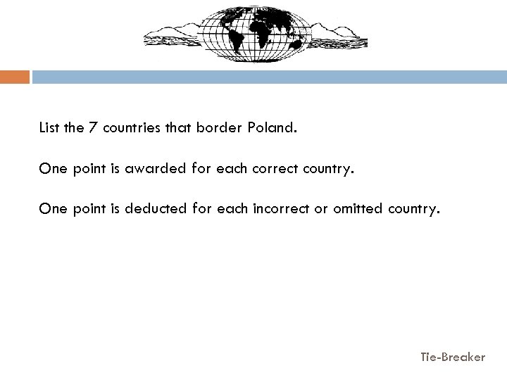 List the 7 countries that border Poland. One point is awarded for each correct