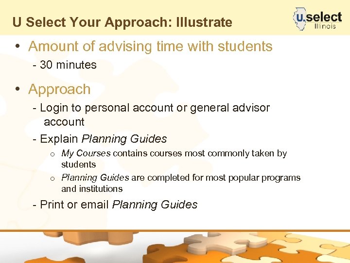 U Select Your Approach: Illustrate • Amount of advising time with students - 30