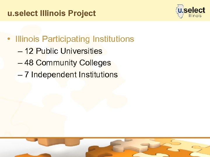 u. select Illinois Project • Illinois Participating Institutions – 12 Public Universities – 48