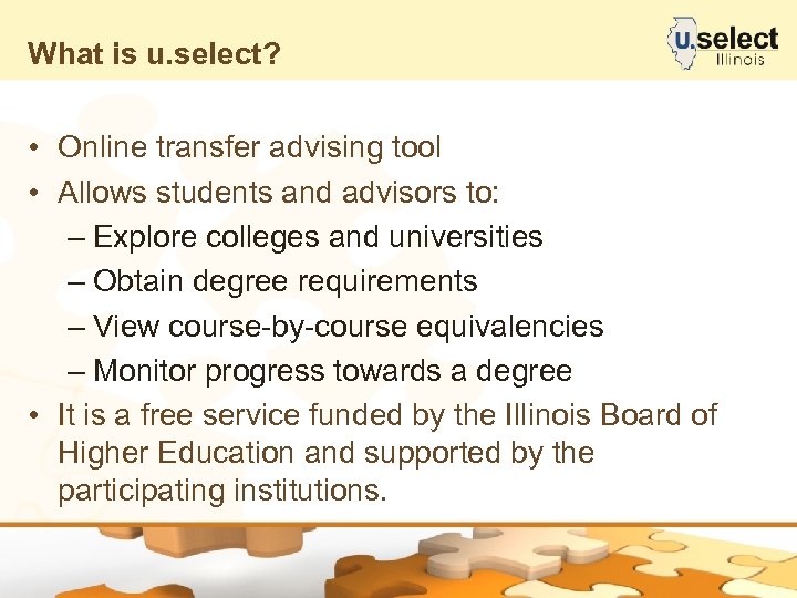 What is u. select? • Online transfer advising tool • Allows students and advisors