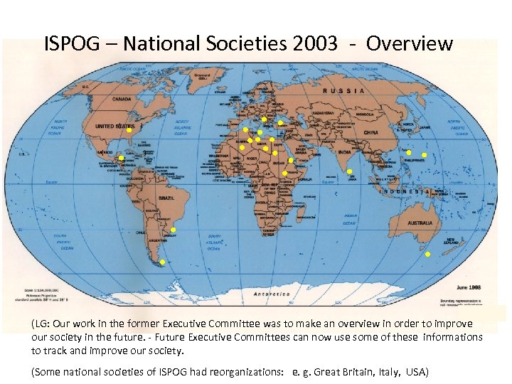 ISPOG – National Societies 2003 - Overview ( ( ) ) (LG: Our work