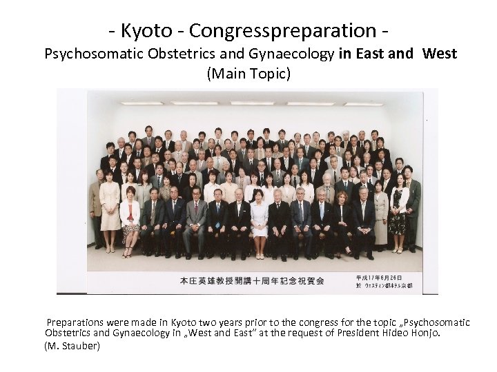 - Kyoto - Congresspreparation - Psychosomatic Obstetrics and Gynaecology in East and West (Main