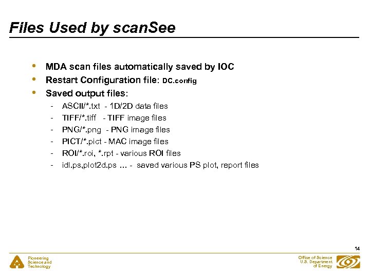 Files Used by scan. See • • • MDA scan files automatically saved by