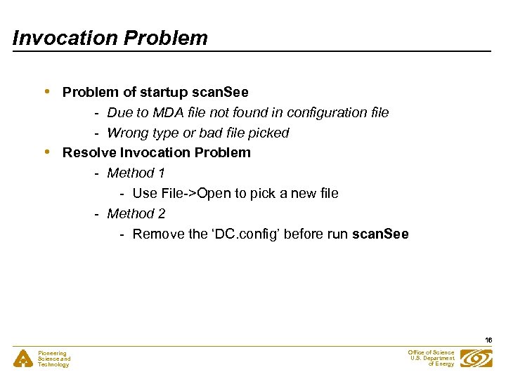 Invocation Problem • • Problem of startup scan. See - Due to MDA file