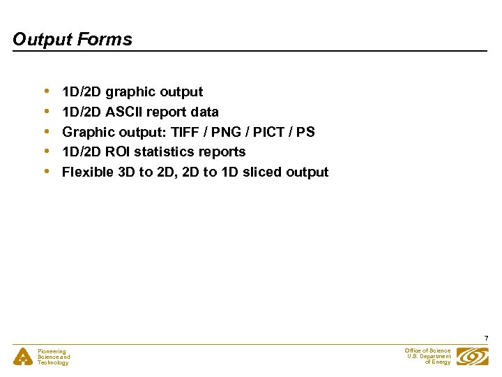 Output Forms • • • 1 D/2 D graphic output 1 D/2 D ASCII