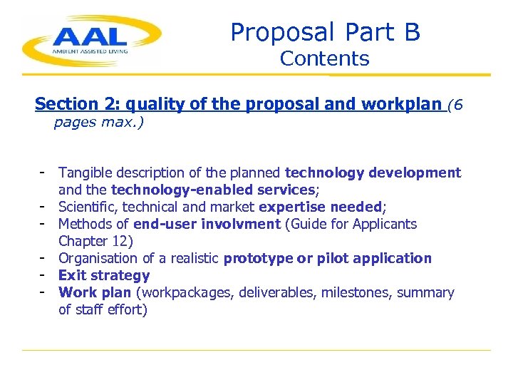 Proposal Part B Contents Section 2: quality of the proposal and workplan (6 pages