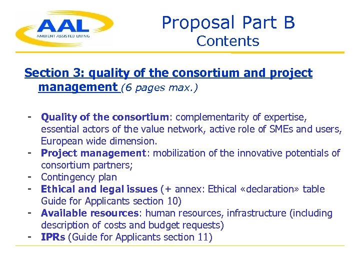 Proposal Part B Contents Section 3: quality of the consortium and project management (6