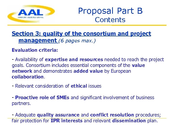 Proposal Part B Contents Section 3: quality of the consortium and project management (6