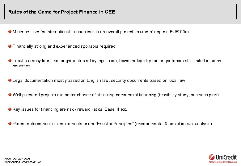Rules of the Game for Project Finance in CEE Minimum size for international transactions