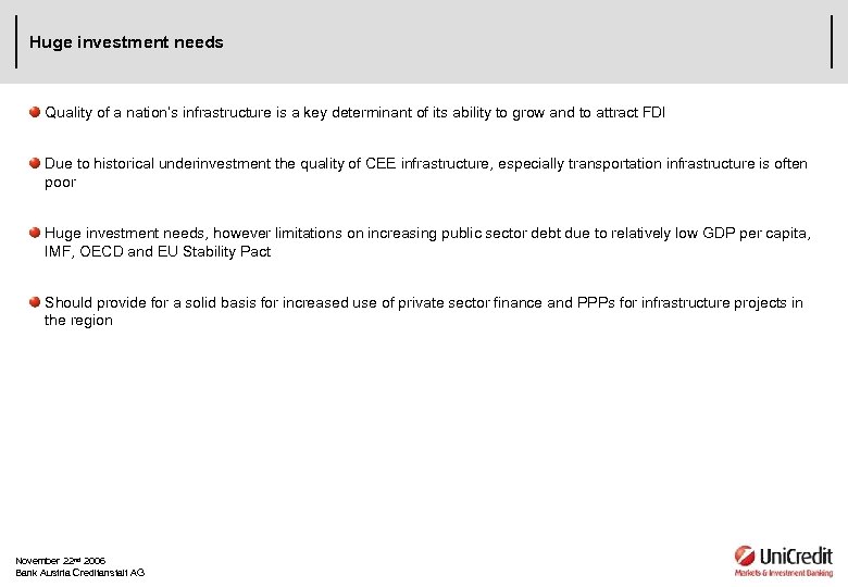 Huge investment needs Quality of a nation’s infrastructure is a key determinant of its