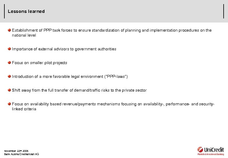 Lessons learned Establishment of PPP task forces to ensure standardization of planning and implementation