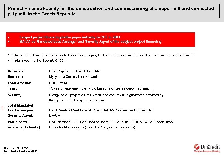 Project Finance Facility for the construction and commissioning of a paper mill and connected
